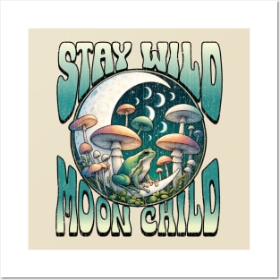 Stay Wild Moon Child Posters and Art